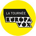 LA TOURNEE EUROPAVOX